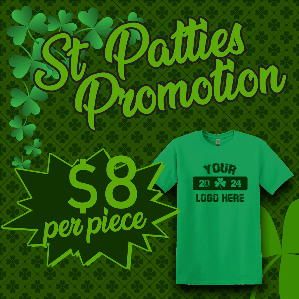 St Patties Promotion, $8 per piece